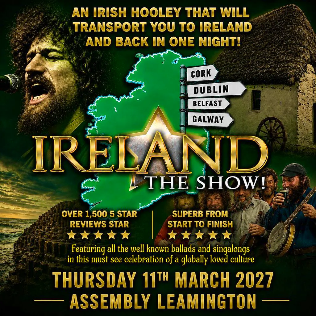 IRELAND THE SHOW Thursday 11/03/27 at The Assembly Leamington
