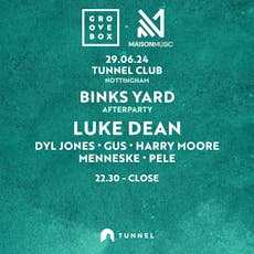 Maison x Groovebox Afterparty w/ LUKE DEAN at The Tunnel Club Nottingham