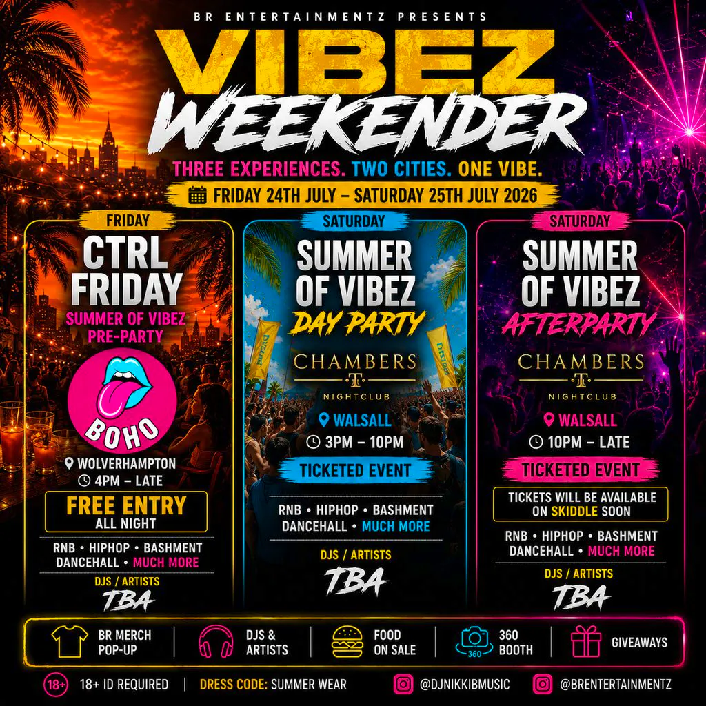 Summer Of Vibez: VIBEZ WEEKENDER at Chambers Nightclub Walsall And Venue Hire  WS1 1JQ