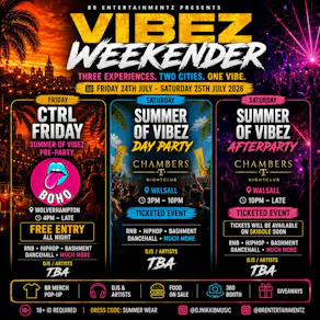 Summer Of Vibez: VIBEZ WEEKENDER