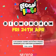 Reggae Bingo - Birmingham - Fri 24th April at Sector 57