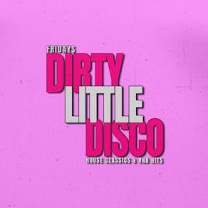 Dirty Little Disco - Fridays @ Paradiso Liverpool