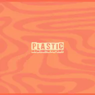 Plastic Dreams at The Button Factory