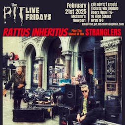 Rattus Inheritus play the music of the Stranglers Tickets | The PIT @ McCann’s, Newport Newport  | Fri 21st February 2025 Lineup