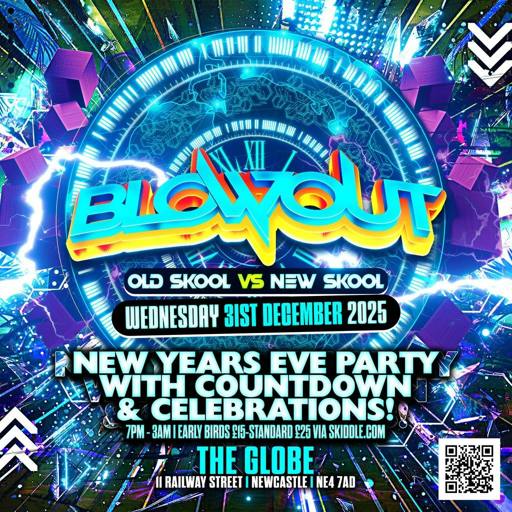 Blowout - New Years Eve Rave | The Globe Newcastle Newcastle Upon Tyne ...