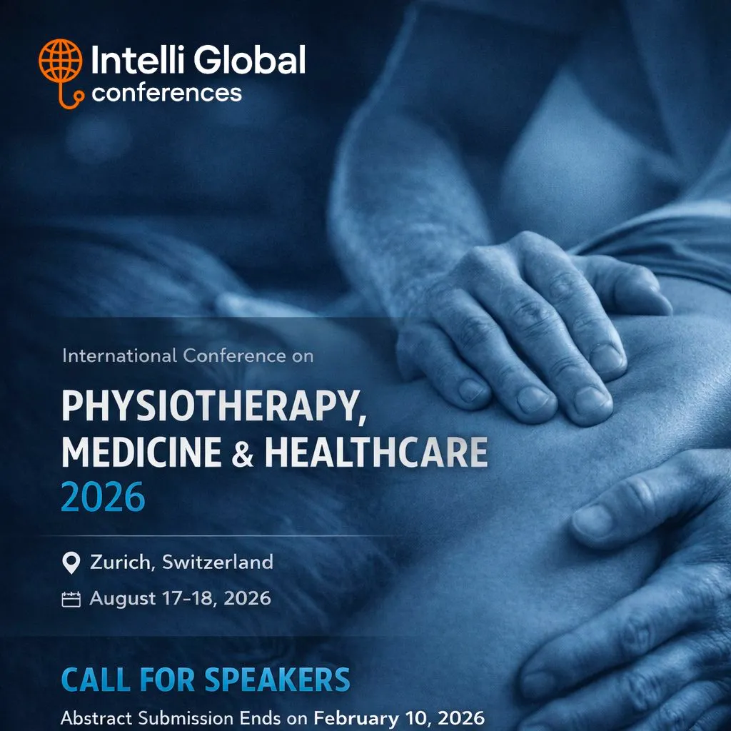 International conference on Physiotherapy, Medicine and Healthca at Zurich Switerzland