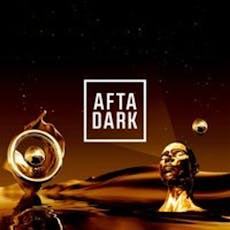 AFTA DARK x WYLD - Afterparty - Saturday 11th May at LAB11