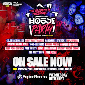 The Project X Freshers House Party @ EngineRooms Southampton