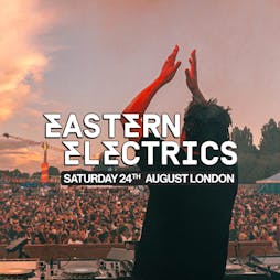 Eastern Electrics 2024 Tickets | Lee Valley Showground London  | Sat 24th August 2024 Lineup