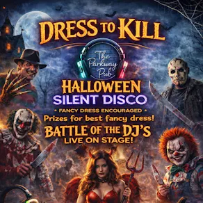 Dress to Kill - Adult Halloween Silent Disco & Fancy Dress Party