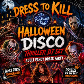 Dress to Kill - Adult Halloween Disco & Fancy Dress Party