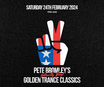 Pete Bromleys  Golden Trance Classics - Strictly Vinyl