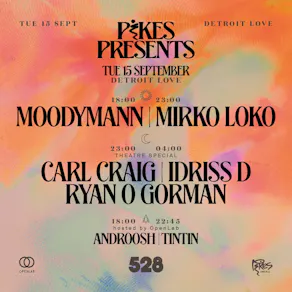 Pikes Presents at 528 x Detroit Love