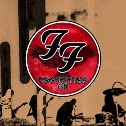 Foo Fighters GB - Tribute Show - Liverpool Tickets | Camp And Furnace Liverpool   | Sat 8th July 2023 Lineup