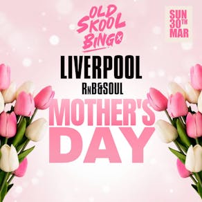 Old Skool Bingo Mothers day Liverpool