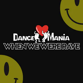 DANCEMANIA When We Were Rave