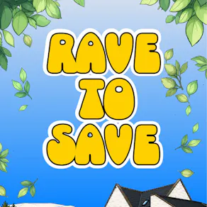 RAVE to SAVE