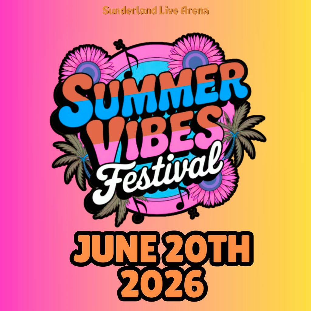 Summer Vibes Edition II at Sunderland Live