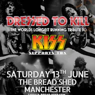 DRESSED TO KILL (Kiss Tribute)- The Bread Shed at The Bread Shed