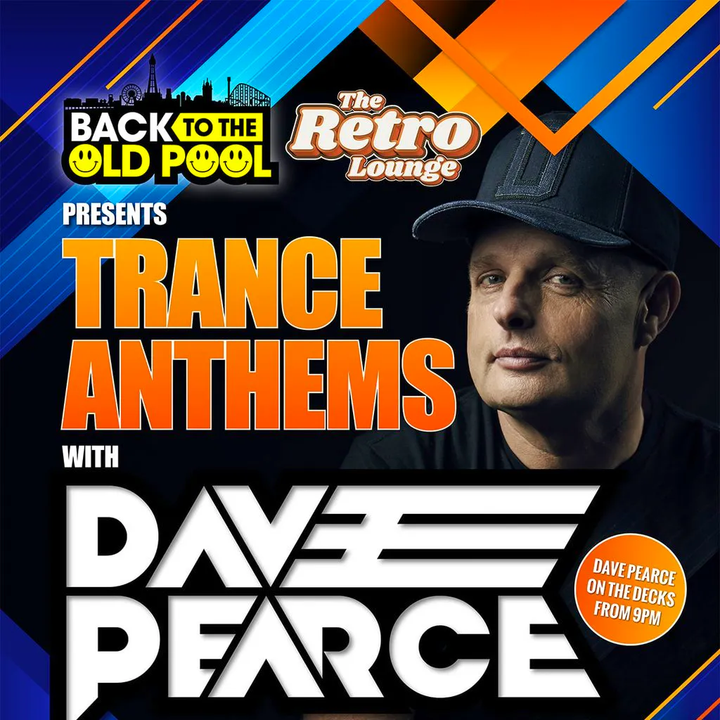 Dave Pearce Trance Anthems at The Retro Lounge