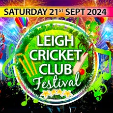 Leigh Cricket Club Festival 2024  at Leigh Cricket Club