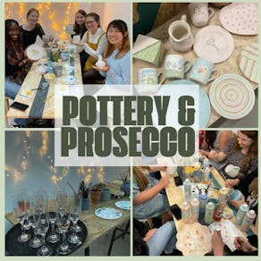 Pottery & Prosecco