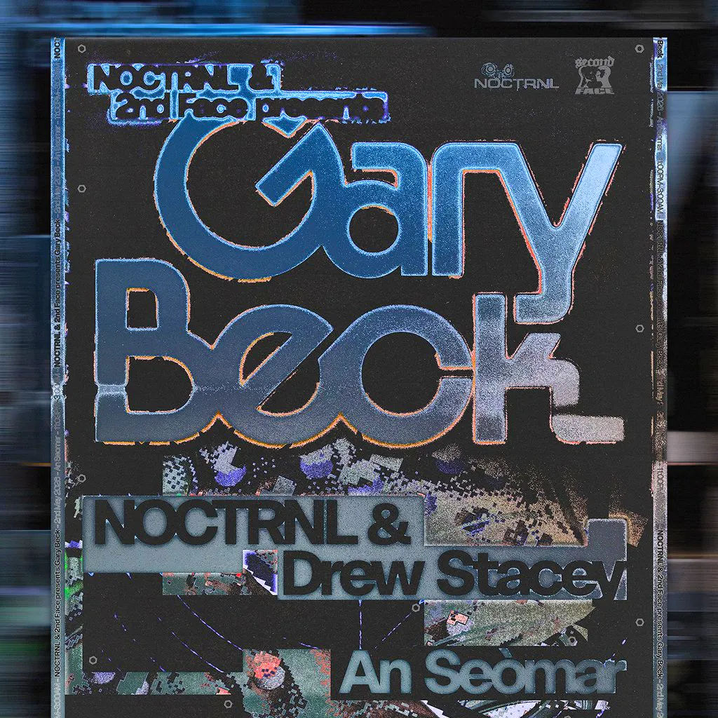 2NDFACE x NOCTRNL Presents: Gary Beck at An Seomar