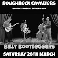 The Roughneck Cavaliers - Live @ Billy's at Billy Bootleggers