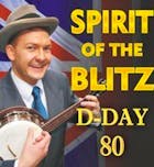 Spirit Of The Blitz - D-Day Special