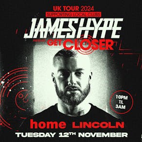 James Hype presents Get Closer