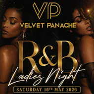 R&B Ladies Night / Saturday 16th May at Velvet Panache