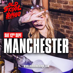 Old Skool Bingo Sat 12th Sep Manchester