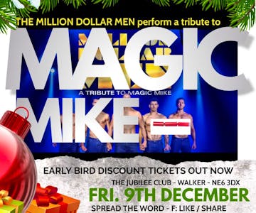 Magic Mike tribute Christmas Special Newcastle by The Million Do