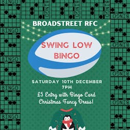 Swing Low Bingo - Broadstreet Xmas Party Tickets | Broadstreet Rugby Football Club Coventry  | Sat 10th December 2022 Lineup