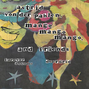 astrid von der pahlen and Mango Mango Mango Co-Headliner!