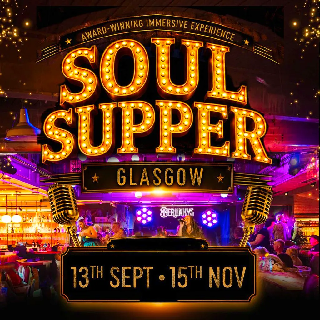 Soul Supper Immersive Dining Experience - GLASGOW at Berlinkys