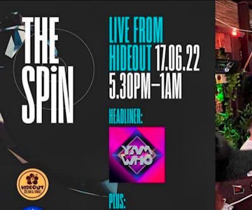 The Spin Live @ Hideout