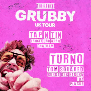 Crave The Rave Presents: TURNO: GRUBBY TOUR!