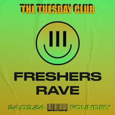 The Tuesday Club Freshers Rave! at The Foundry Sheffield University Students' Union