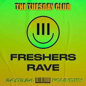 The Tuesday Club Freshers Rave!