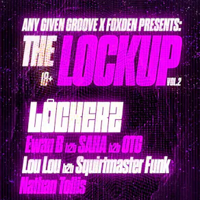 Any Given Groove X FOXDEN PRES.THE LOCKUP VOL.2