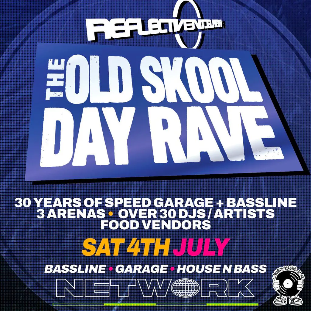 Reflective - The Old Skool Day Rave at Network Sheffield 14 16 Matilda Street S14qd