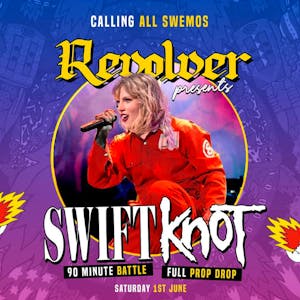 Revolver Presents : SWIFTKNOT