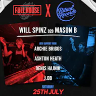 FULL HOUSE X RITUAL RECORDS (25th JULY) WILL SPINZ B2B MASON B! at Winkers Nightclub