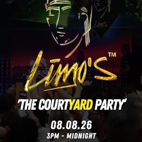 Limo's - The Courtyard Party 2026