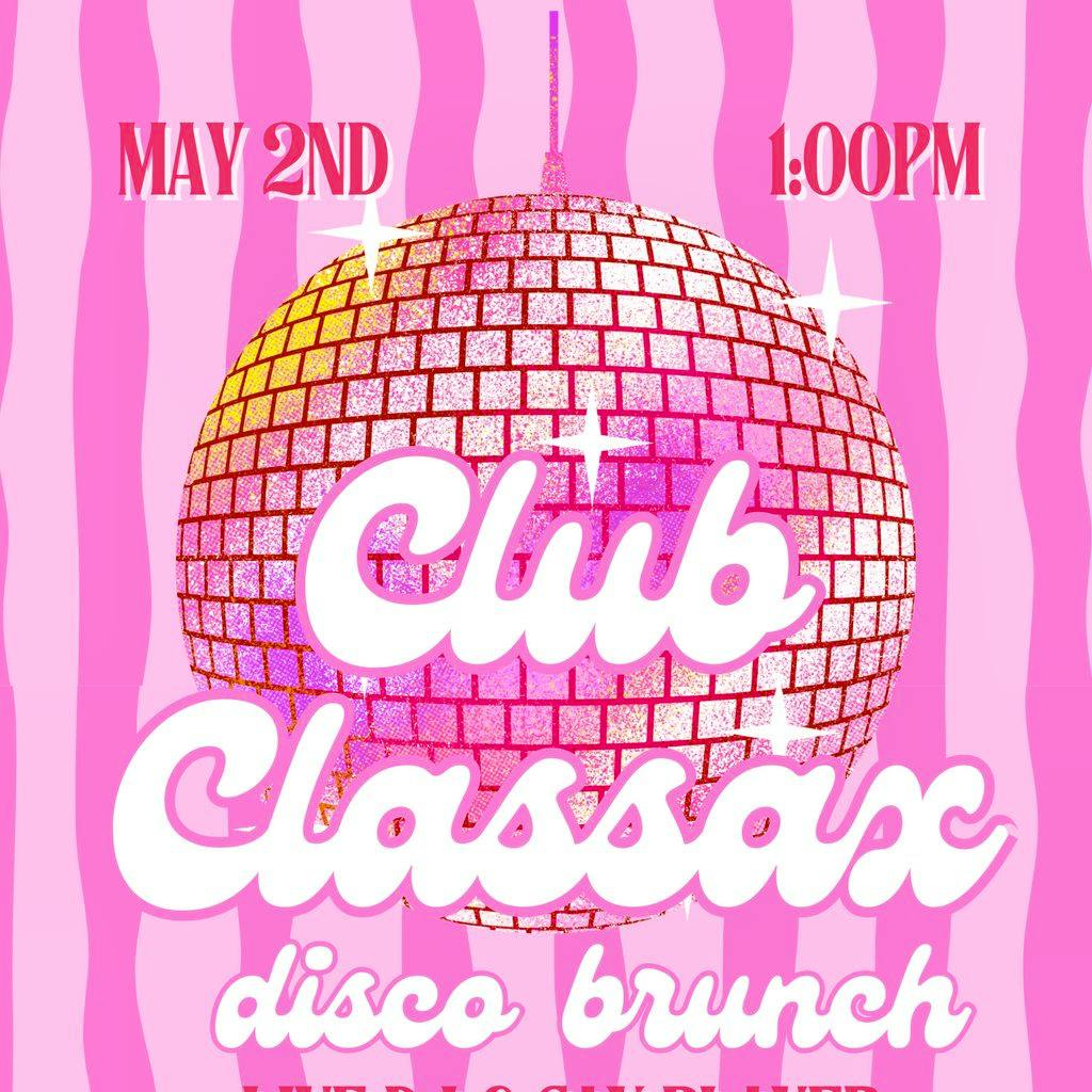 Club Classax Disco Brunch at Elixir Cocktail Lounge