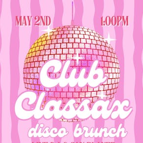 Club Classax Disco Brunch