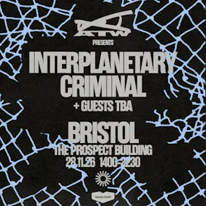 ATW pres. Interplanetary Criminal + Guests
