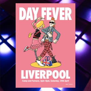 DAY FEVER - Liverpool