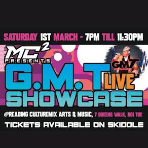 G.M.T Live Showcase